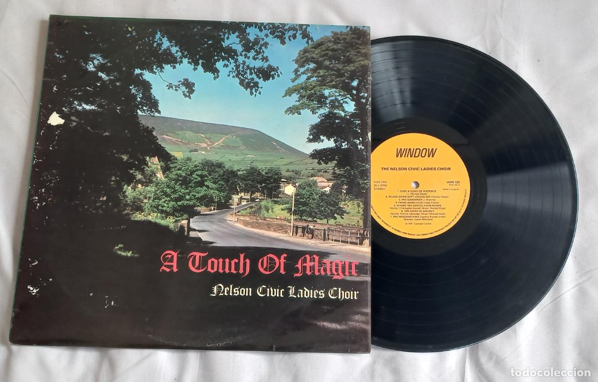 Discos de vinilo: A Touch of Magic de la Nelson Civic Ladies Choir, 1978. LP vinilo. UK. WIN 103. Window