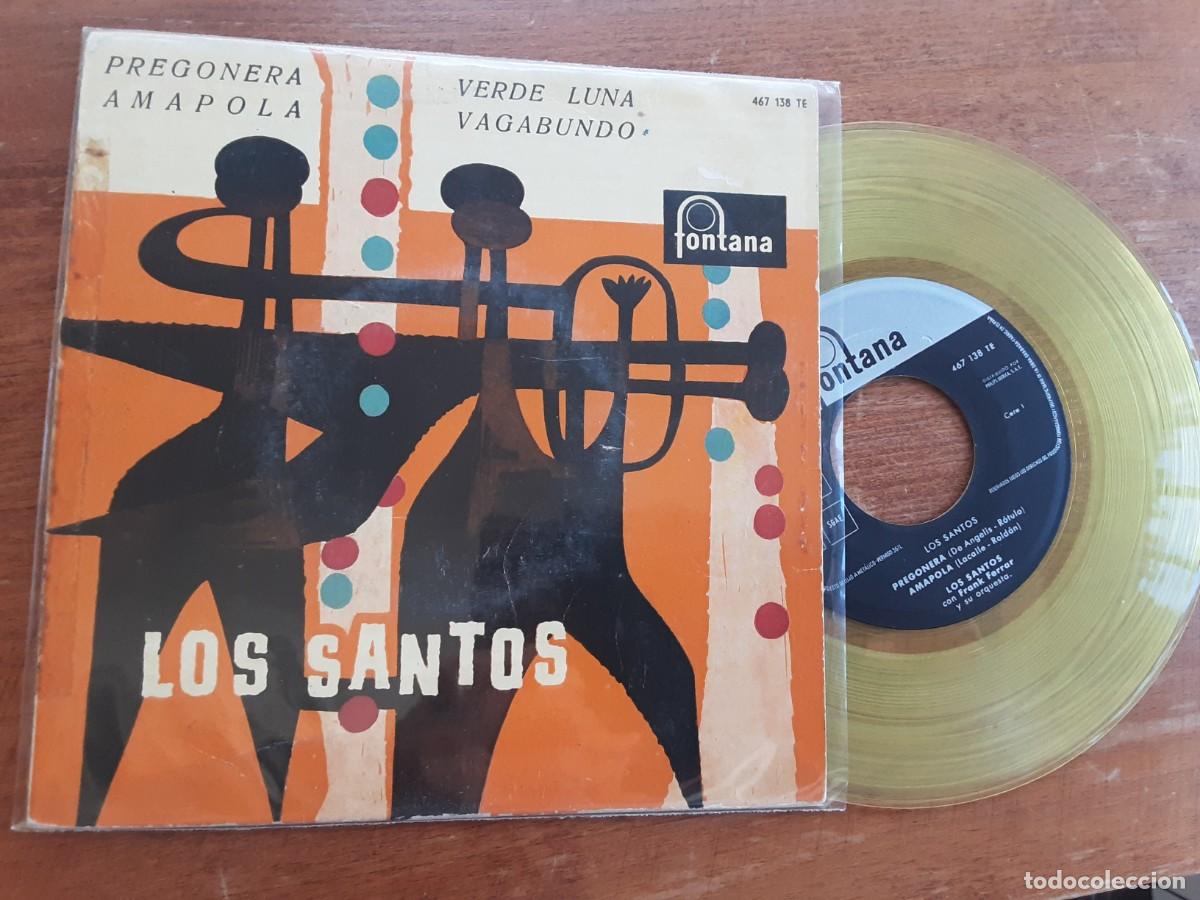 Discos de vinilo: LOS SANTOS. Pregonera. Amapola. Verde luna. vagabundo. Vinilo amarillo