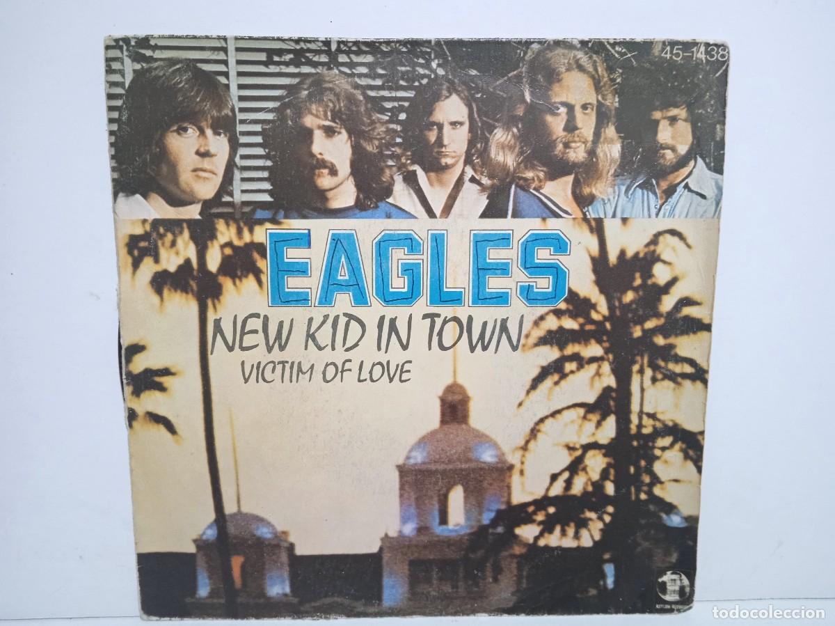 Discos de vinilo: Eagles - New Kid In Town / Victim Of Love - Single - 1977 - Espa&ntilde;a