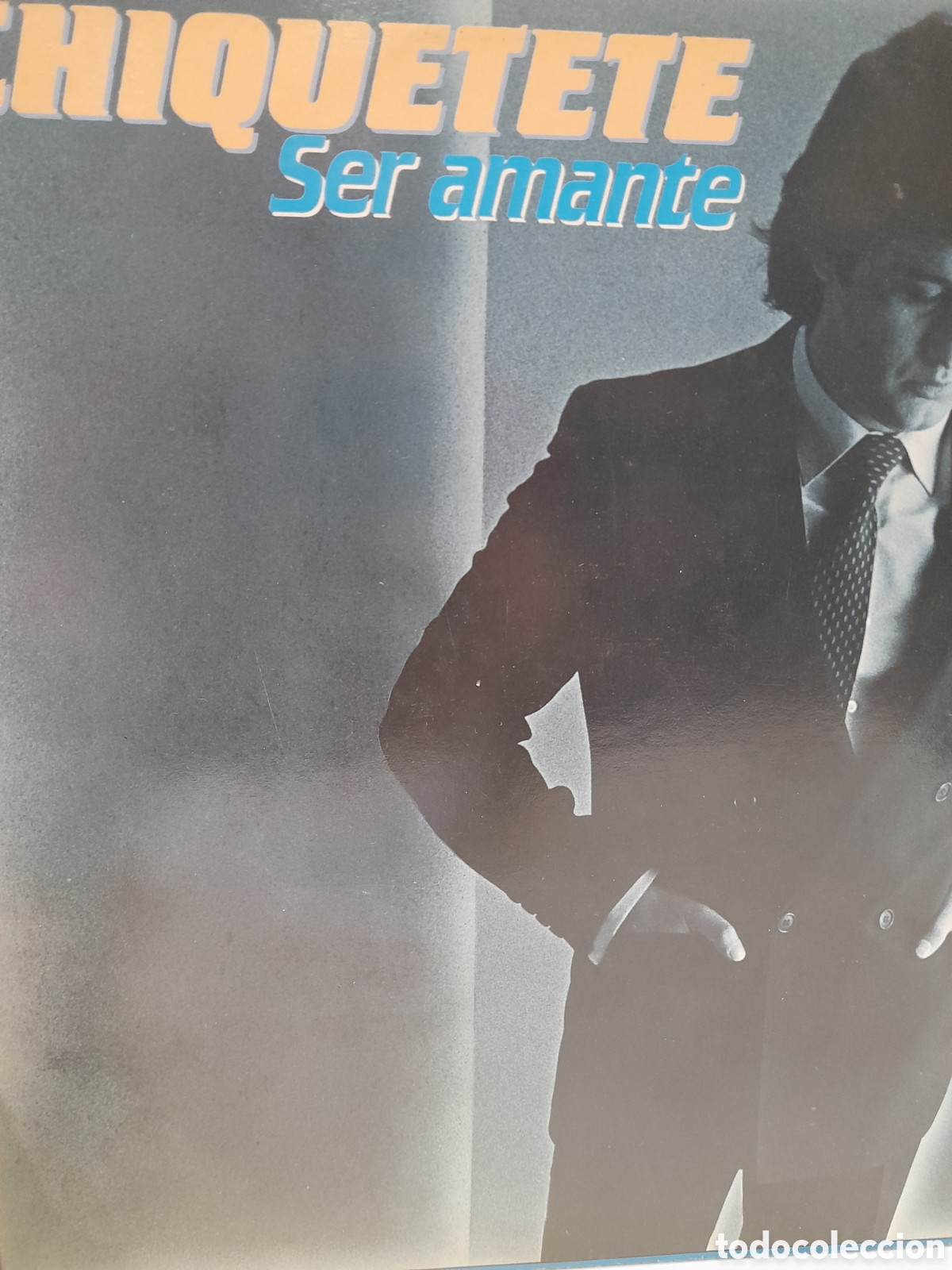 Vinyl records: LP Chiquetete. Ser amante