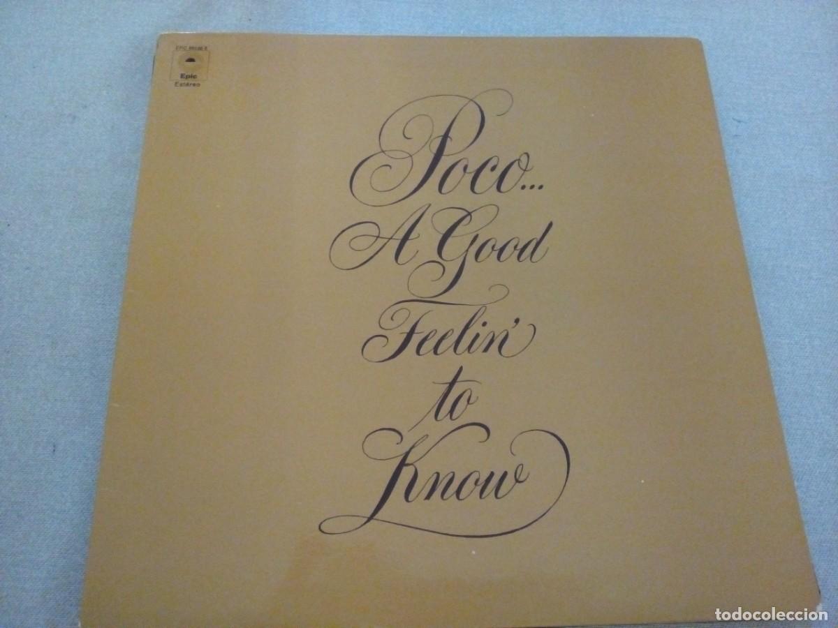 Discos de vinilo: POCO A GOOD FEELIN TO KONOW LP GATEFOLD SPAIN 1973