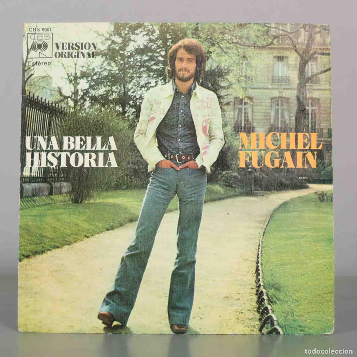 Discos de vinilo: SINGLE. Michel Fugain &ndash; Una Bella Historia - Foto 1
