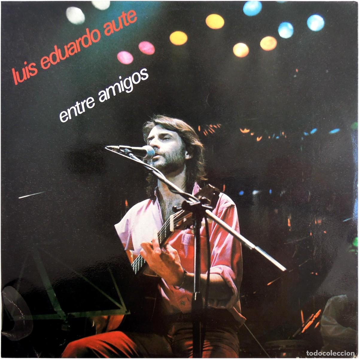 Discos de vinilo: Luis Eduardo Aute - Entre amigos - 2xLP Spain (Re) - Fonomusic - EX/VG+
