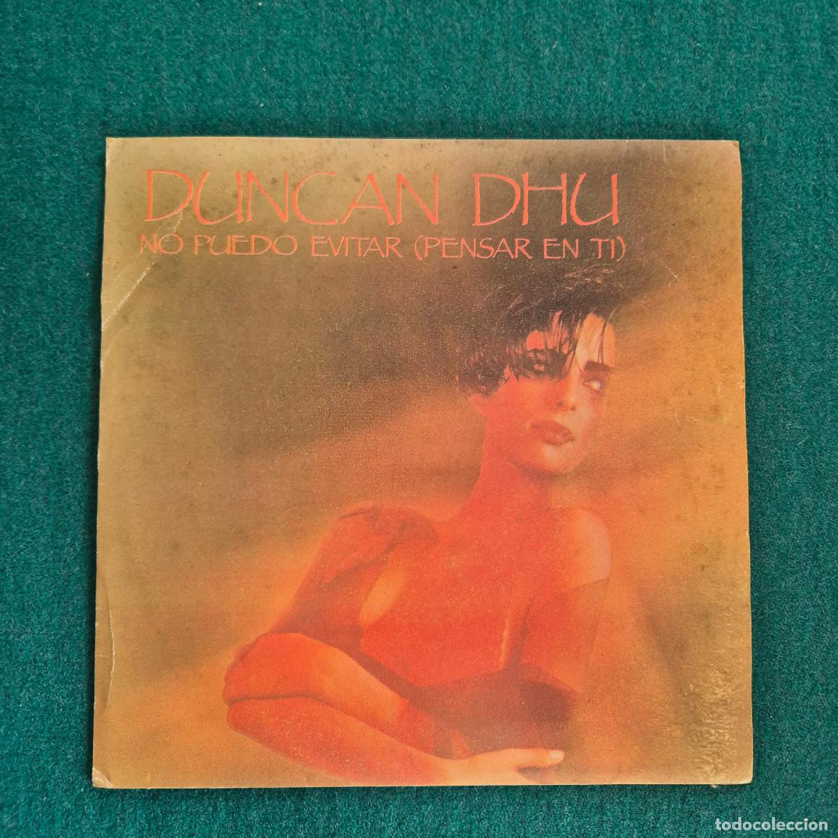 Discos de vinilo: Duncan Dhu &ndash; No Puedo Evitar (Pensar En Ti)