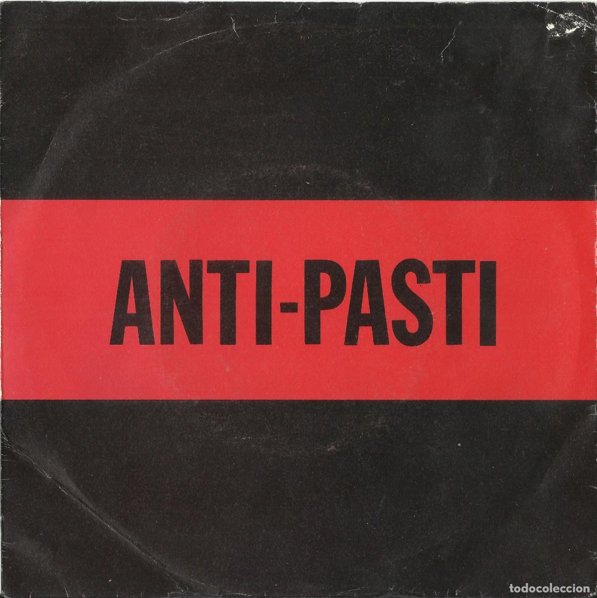Discos de vinilo: ANTI-PASTI 1982 Single