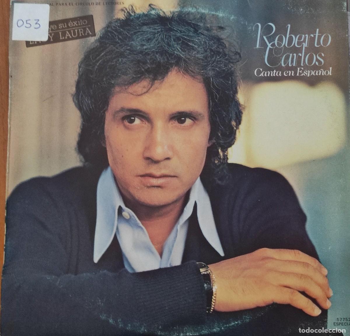 Discos de vinilo: Roberto Carlos &ndash; Canta en Espa&ntilde;ol (1979, CBS &ndash; 57752)
