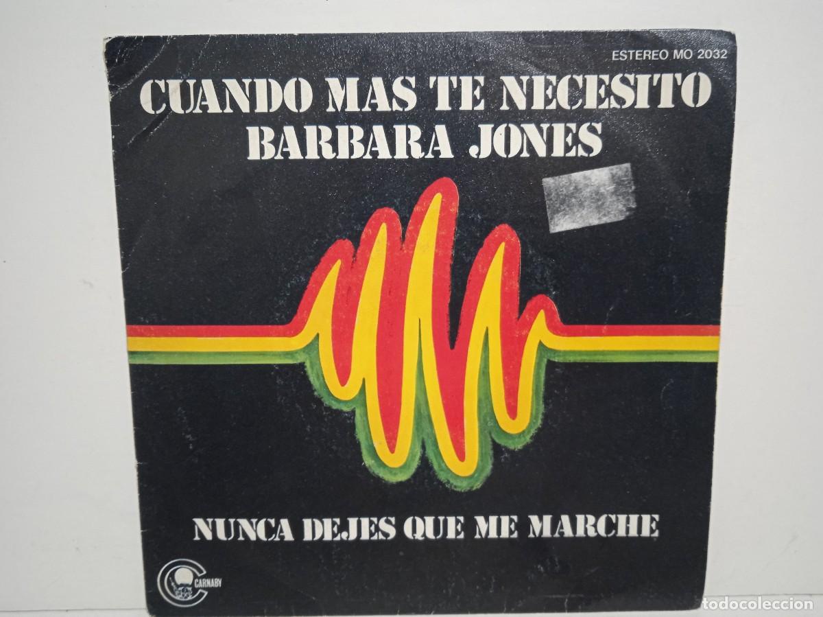 Discos de vinilo: Barbara Jones - Cuando Mas Te Necesito - PROMO - Single - 1981