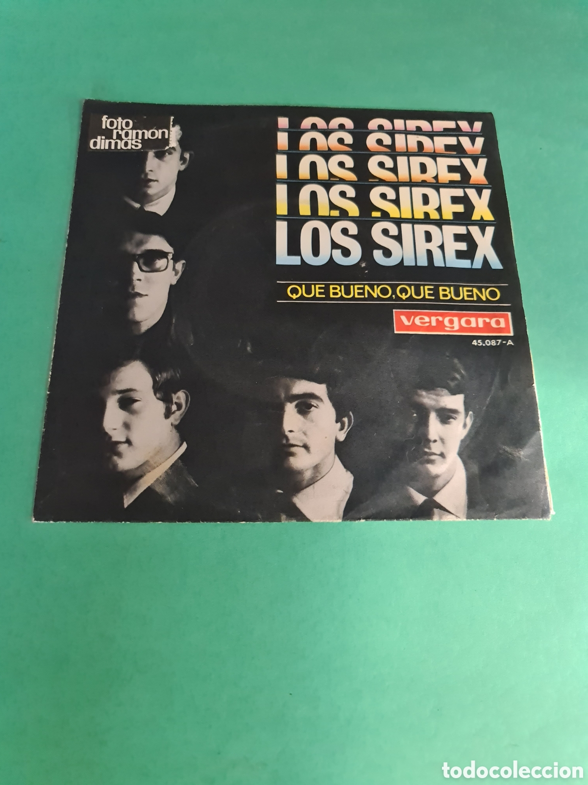Vinyl records: Single Los Sirex. Que bueno, Que bueno.