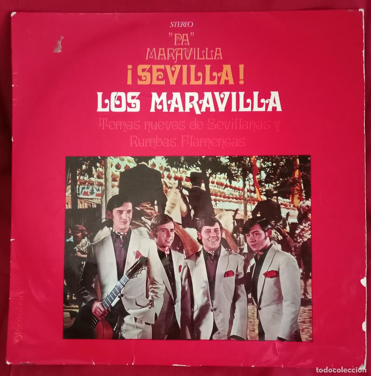 Discos de vinilo: &rdquo;Pa&rdquo; Maravilla &iexcl;Sevilla! - Los Maravilla - Sevillanas y Rumbas Flamencas - Edit. Discophon. 1971