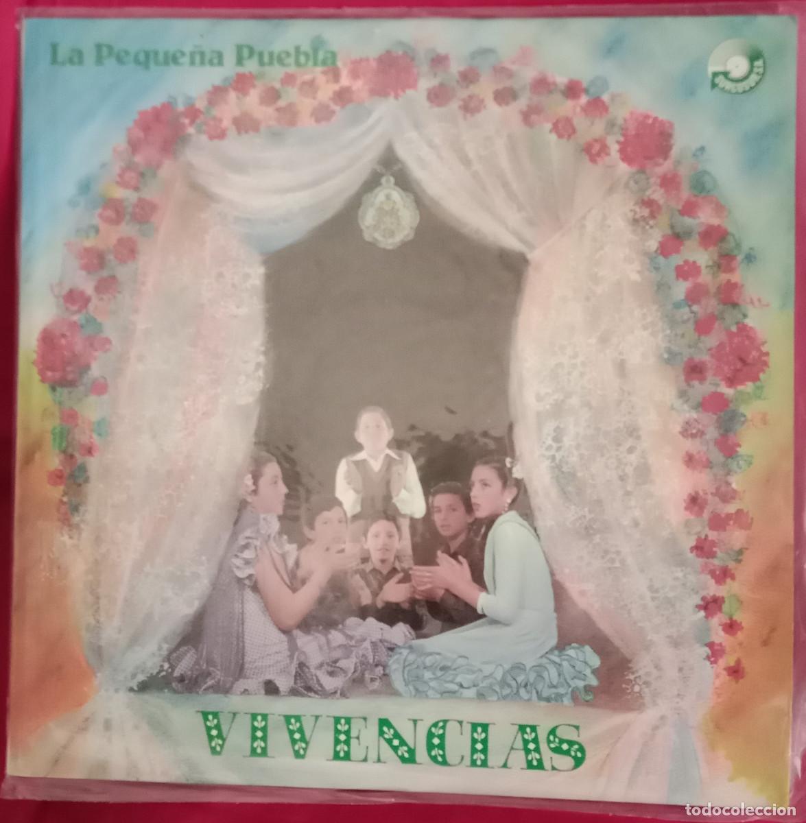 Discos de vinilo: Vivencias - La Peque&ntilde;a Puebla - Triana / La Vendimia / So&ntilde;ando... - Edit. Surcosur. S.A. 1981