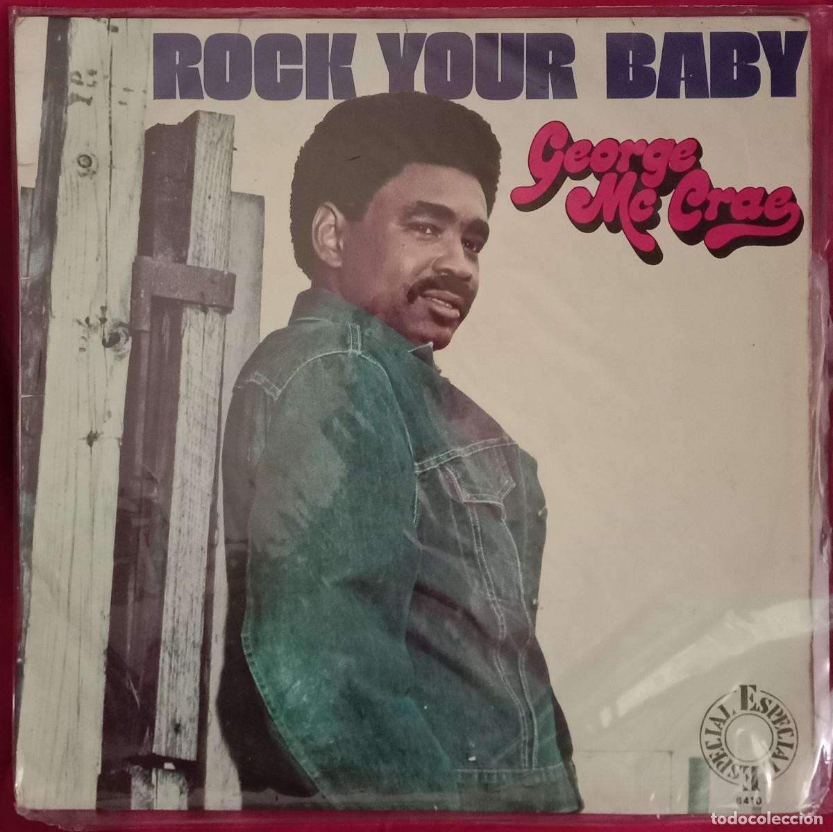Discos de vinilo: George Mc Grae - Rock Your Baby - Loock At You / I Get Lifted... - Edit. RCA. Victor. 1975
