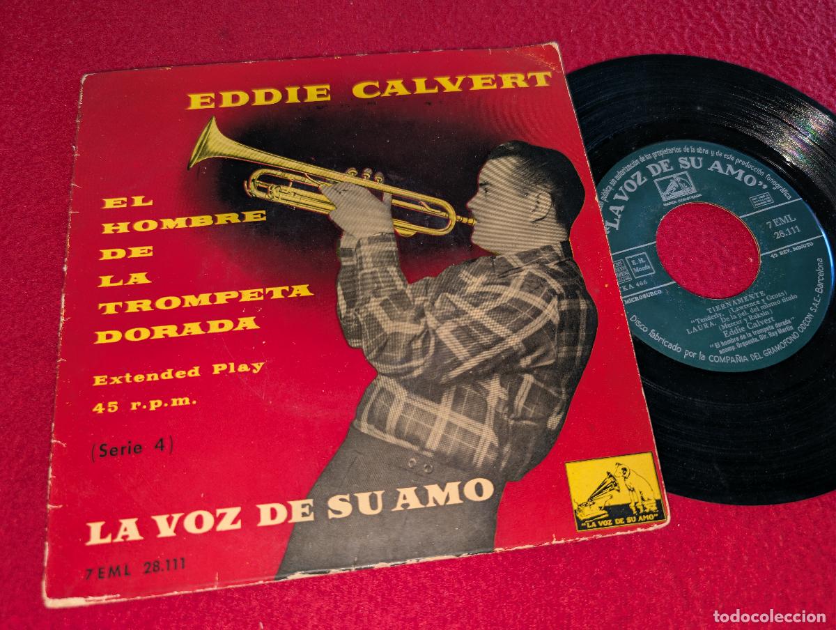 Discos de vinilo: EDDIE CALVERT La voz de su amo El hombre de la trompeta dorada Vol. 4 Serie EP 7'' 195? SPAIN