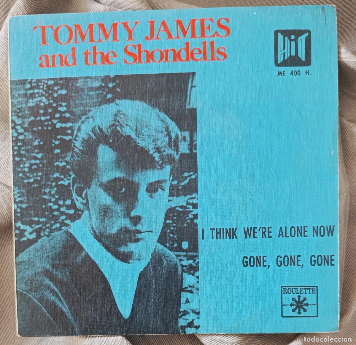 Discos de vinilo: TOMMY JAMES & THE SHONDELLS - &rdquo;I THINK WE'RE ALONE NOW&rdquo;, single edici&oacute;n espa&ntilde;ola 1966