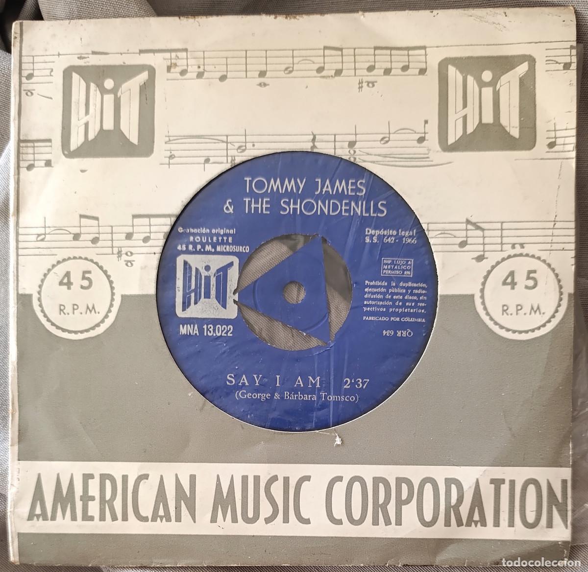 Discos de vinilo: TOMMY JAMES & THE SHONDELLS - &rdquo;SAY I AM&rdquo;, single edici&oacute;n espa&ntilde;ola 1966