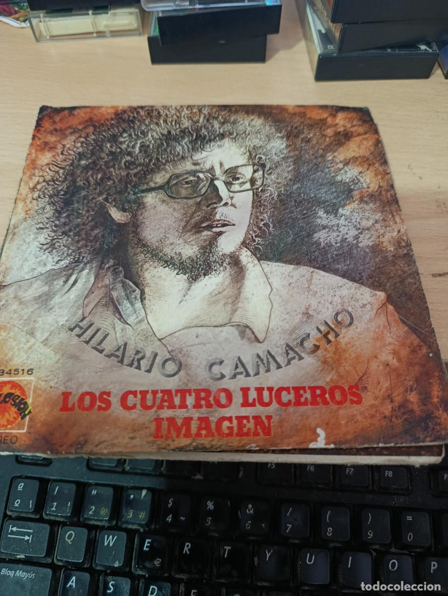 Discos de vinilo: SINGLE. HILARIO CAMACHO. LOS CUATRO LUCEROS. IMAGEN.C1V