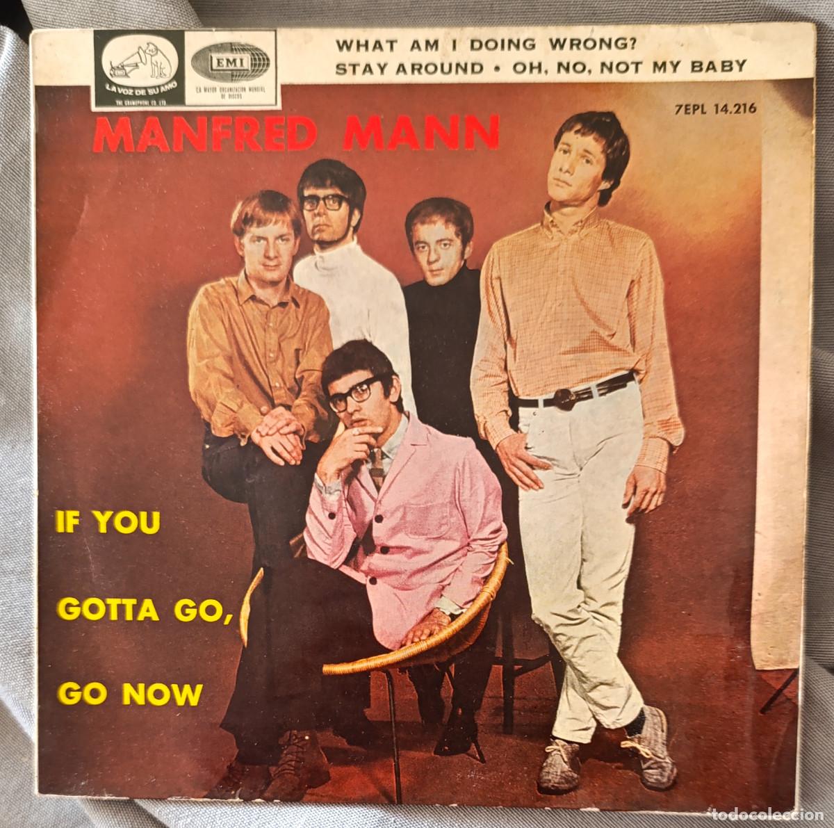 Discos de vinilo: MANFRED MANN - &rdquo;IF YOU GOTTA GO, GO NOW&rdquo;, EP edici&oacute;n espa&ntilde;ola 1965