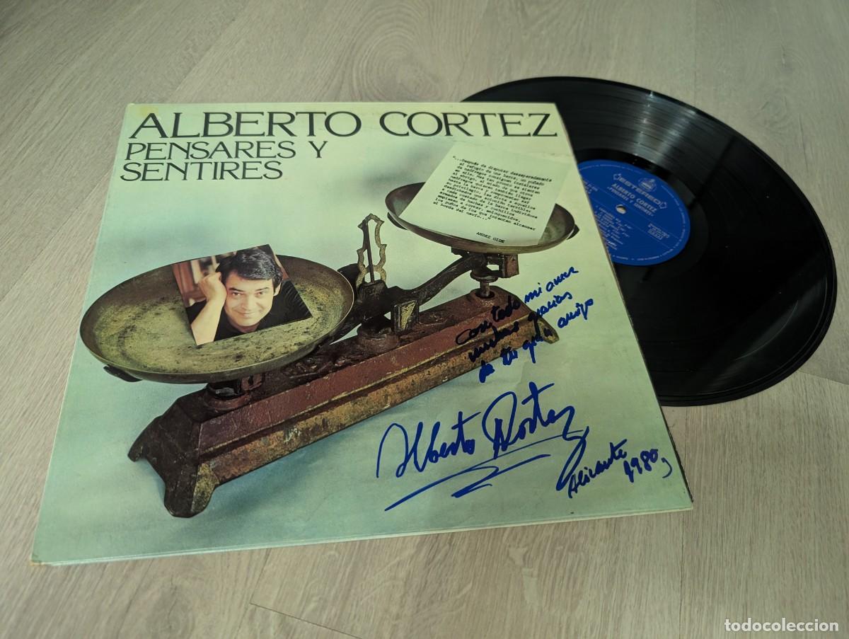 Discos de vinilo: ALBERTO CORTEZ - PENSARES Y SENTIRES ..LP DE 1977 - HISPAVOX . GATEFOLD .. DEDICADO Y FIRMADO