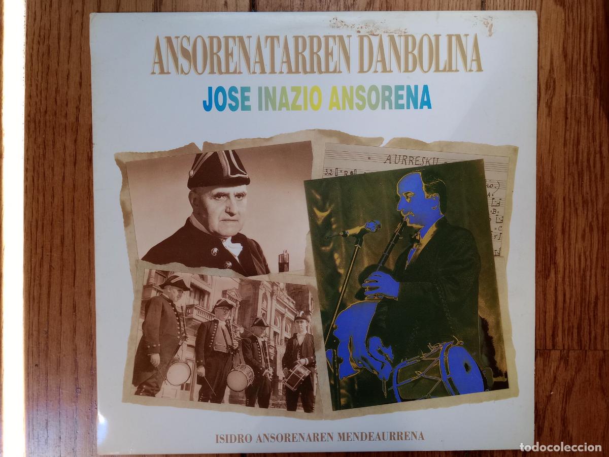 Discos de vinilo: Jos&eacute; Inazio Ansorena - Ansorenatarren danbolina - Isidro Ansorenaren mendeaurrena