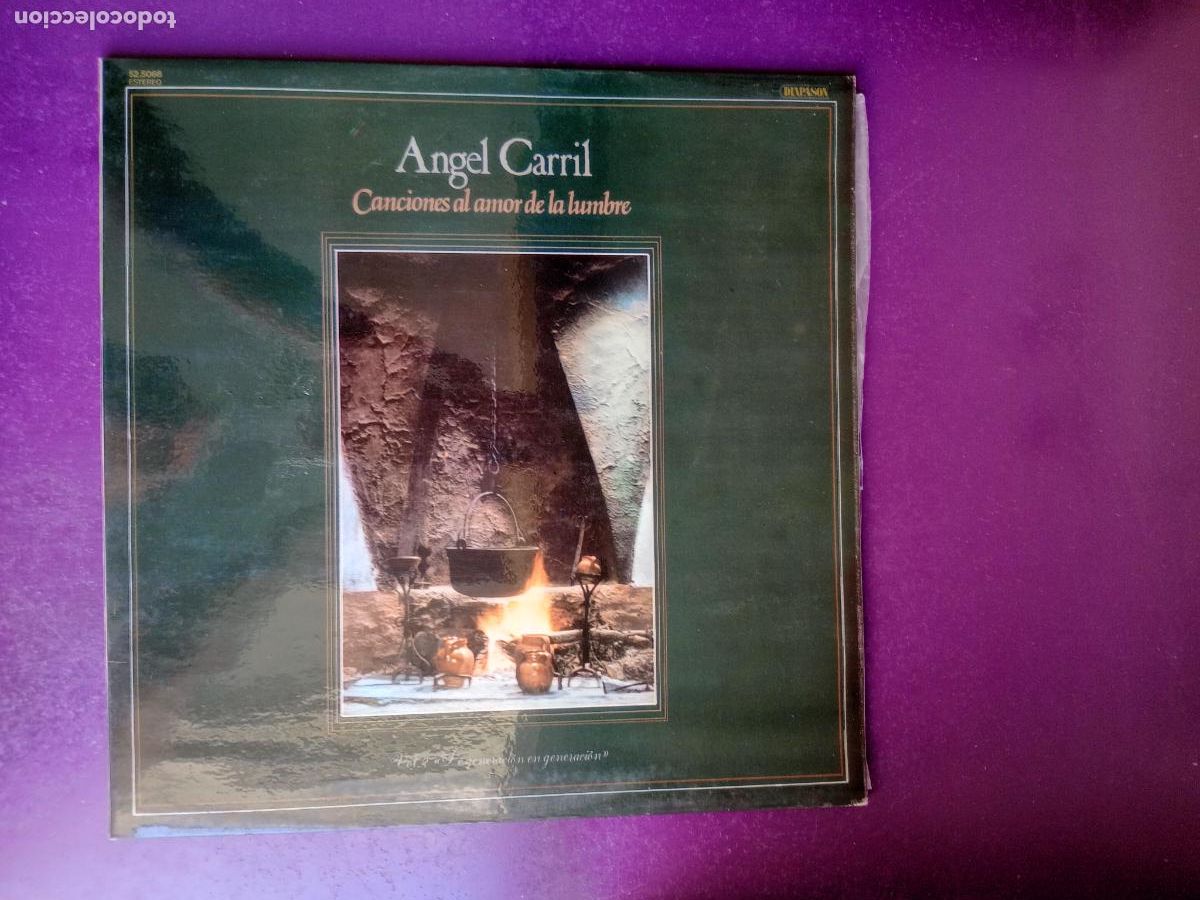 Discos de vinilo: Angel Carril &lrm;&ndash; Canciones Al Amor De La Lumbre - LP DIAPASON 1981 - CANTAUTOR, FOLK TRADICIONAL