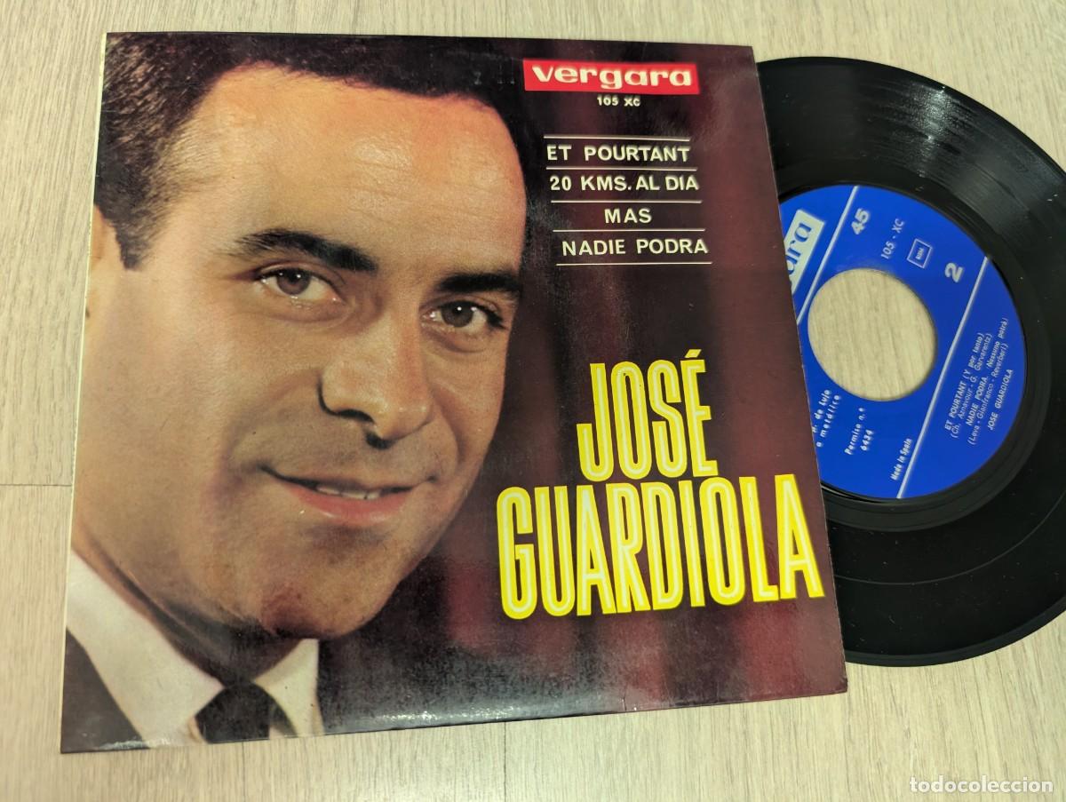 Discos de vinilo: JOSE GUARDIOLA - ET POURTANT + 3 .. EP DE 1964 - VERGARA - EDICION ORIGINAL ESPA&Ntilde;OLA - BUEN ESTADO