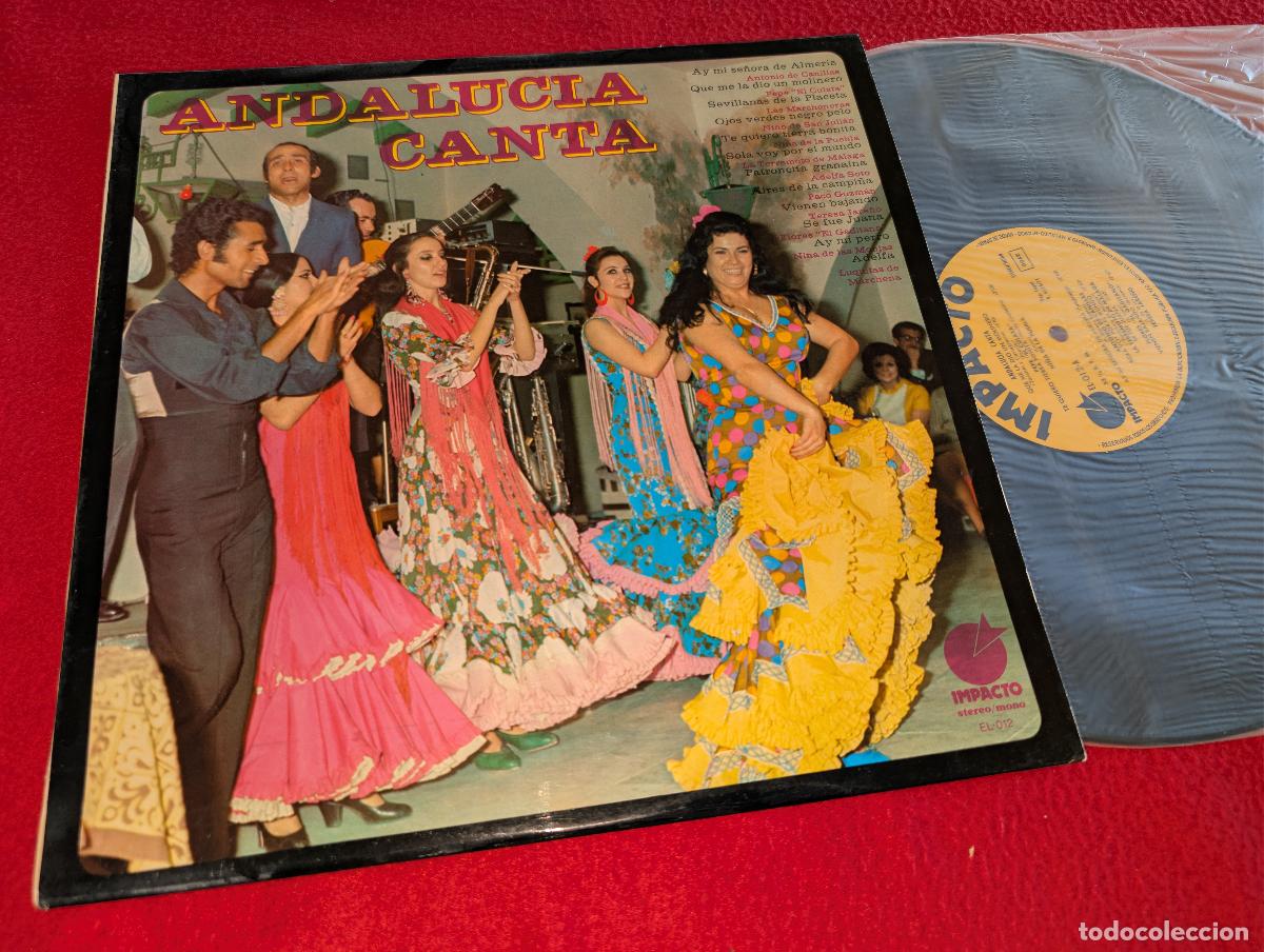 Discos de vinilo: ANDALUCIA CANTA LP 1974 Impacto PEPE CULATA+SOTO+JARE&Ntilde;O+MONJAS+GADITANO+SAN JULIAN++