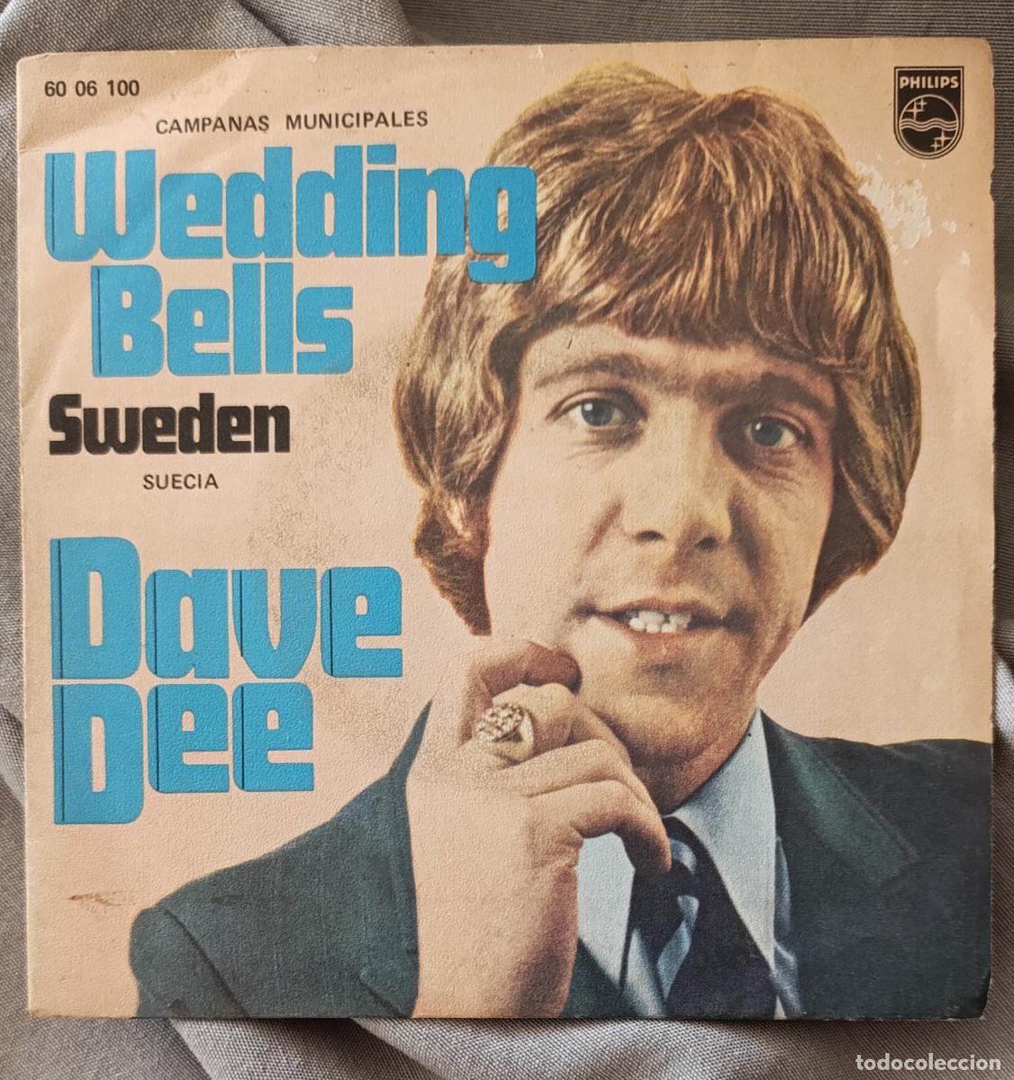 Discos de vinilo: DAVE DEE &ndash; &ldquo;WEDDING BELLS&rdquo;, single edici&oacute;n espa&ntilde;ola 1971