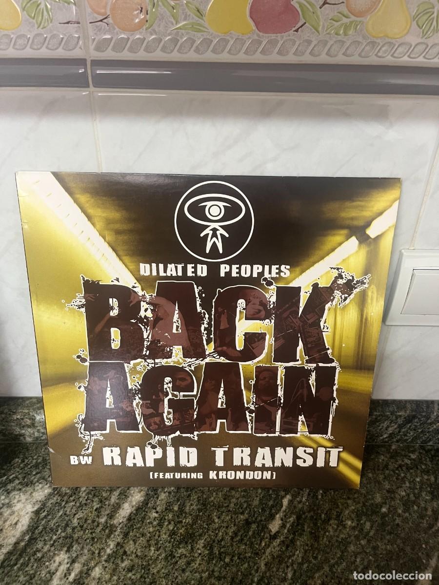 Discos de vinilo: Dilated Peoples Back Again / Rapid Transit