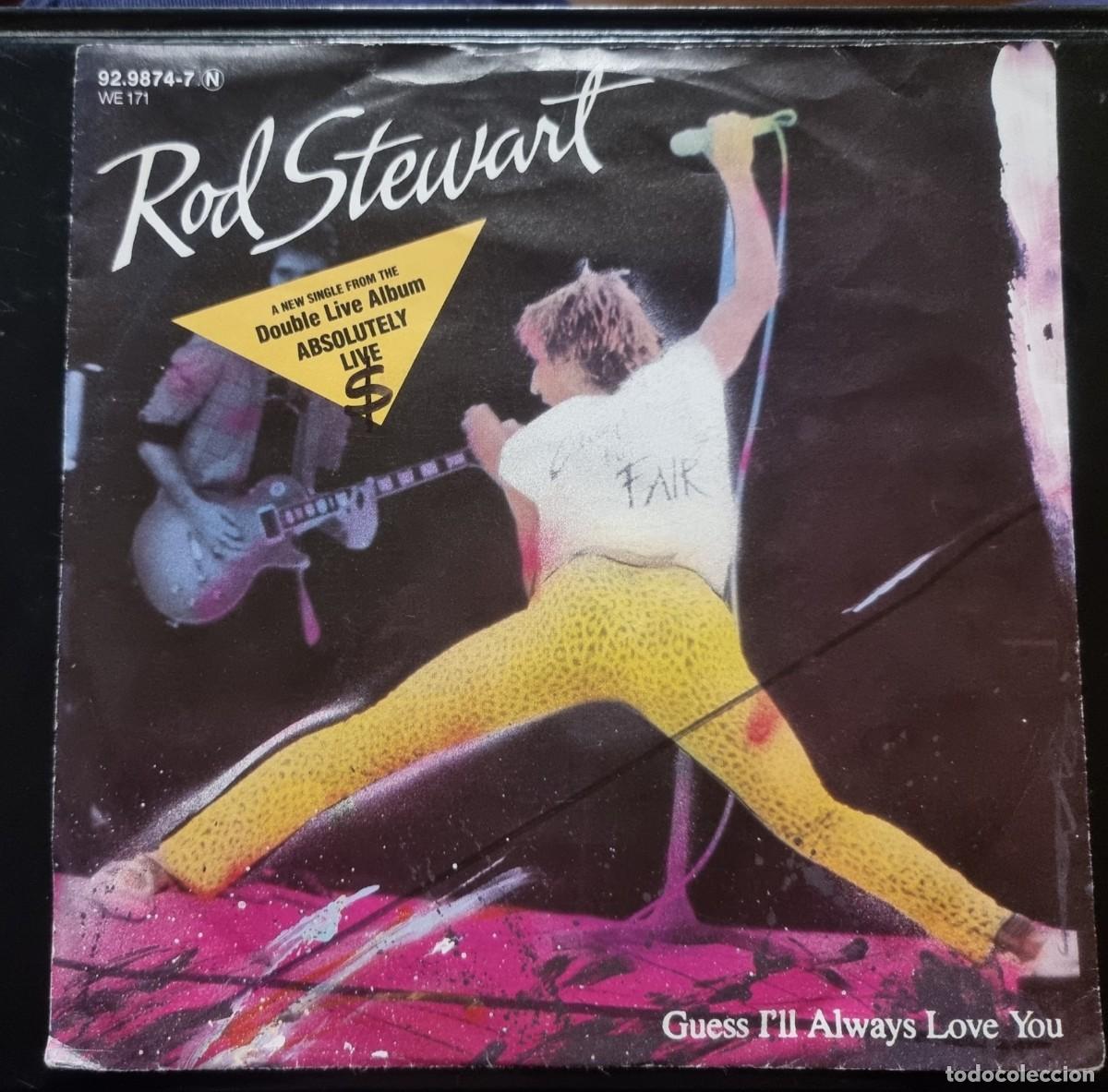 Discos de vinilo: ROD STEWART GUESS I'LL ALWAYS LOVE YOU 1982