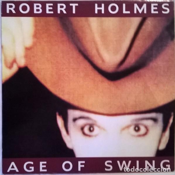 Discos de vinilo: ROBERT HOLMES &rdquo; Age of swing&rdquo; (Import U.K.)