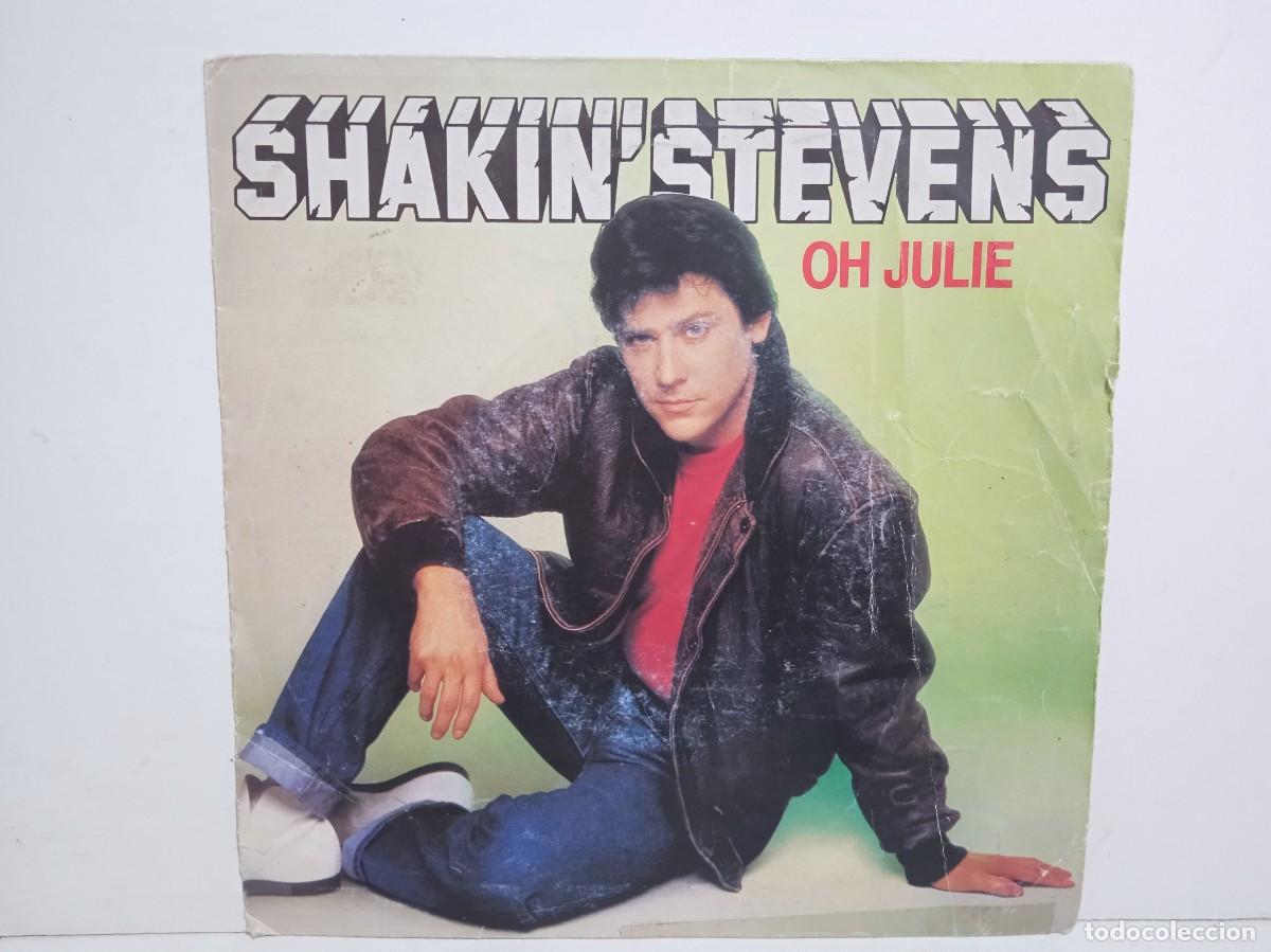 Discos de vinilo: Shakin' Stevens - Oh Julie / I'm Knockin' - Single - 1981 - Holanda