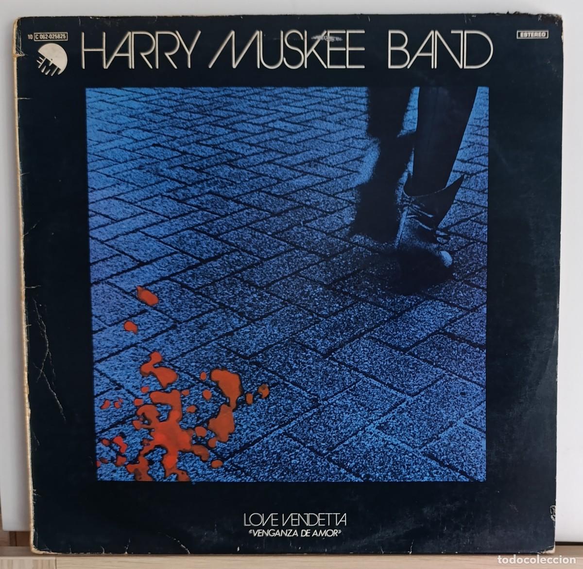 Discos de vinilo: HARRY MUSKEE BAND &lrm;&ndash; LOVE VENDETTA LP 1977 EDICION ESPA&Ntilde;OLA BLUES ROCK