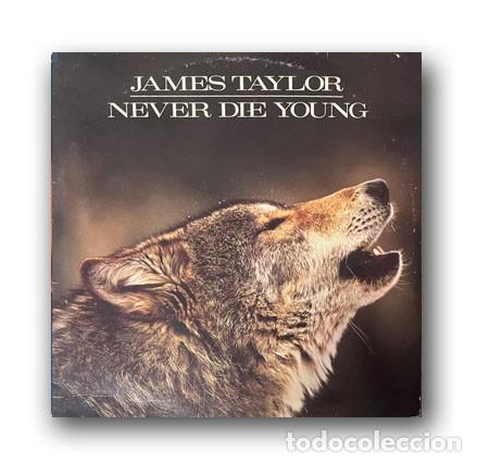 Discos de vinilo: JAMES TAYLOR - Never Die Young LP