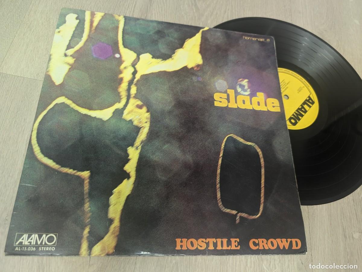 Vinyl records: SLADE - HOSTILE CROWD ..HOMENAJE .. LP DE ALAMO - ED. ESPA&Ntilde;OLA DE 1974 - 12 TEMAS