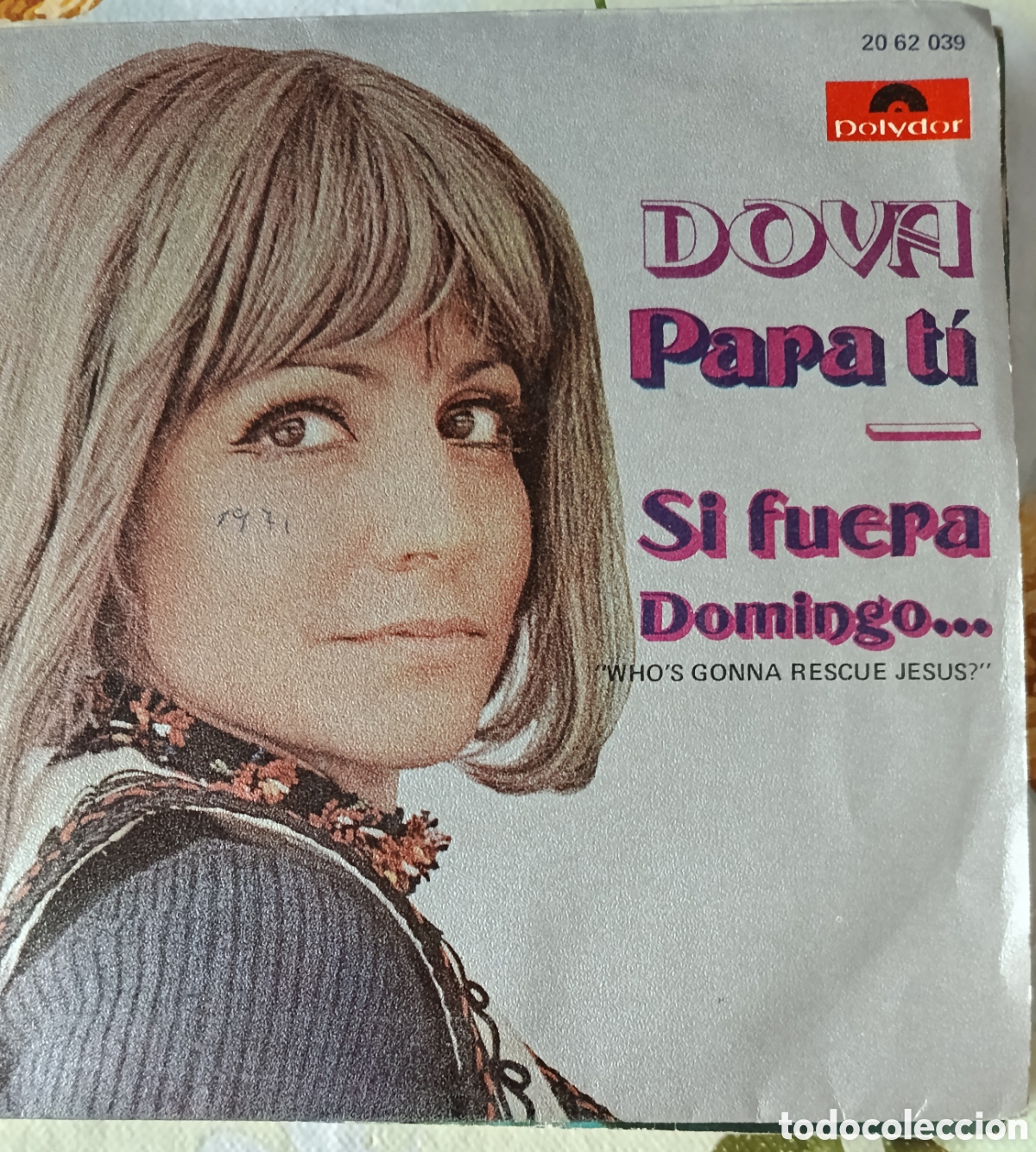 Discos de vinilo: Dova single sello Polydor editado en Espa&ntilde;a a&ntilde;o 1971.