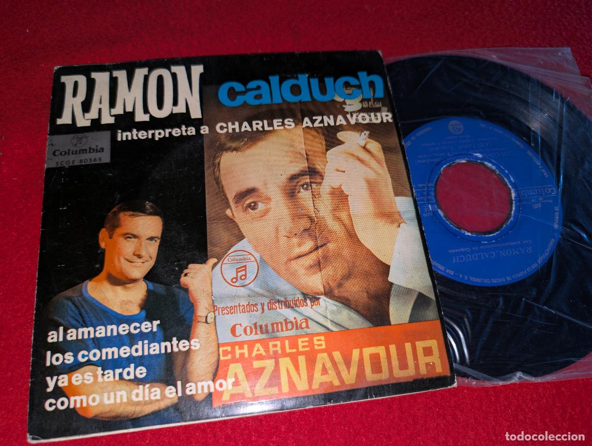 Discos de vinilo: RAMON CALDUCH interpreta Charles Aznavour.Al amanecer/Los comediantes +2 EP 7''