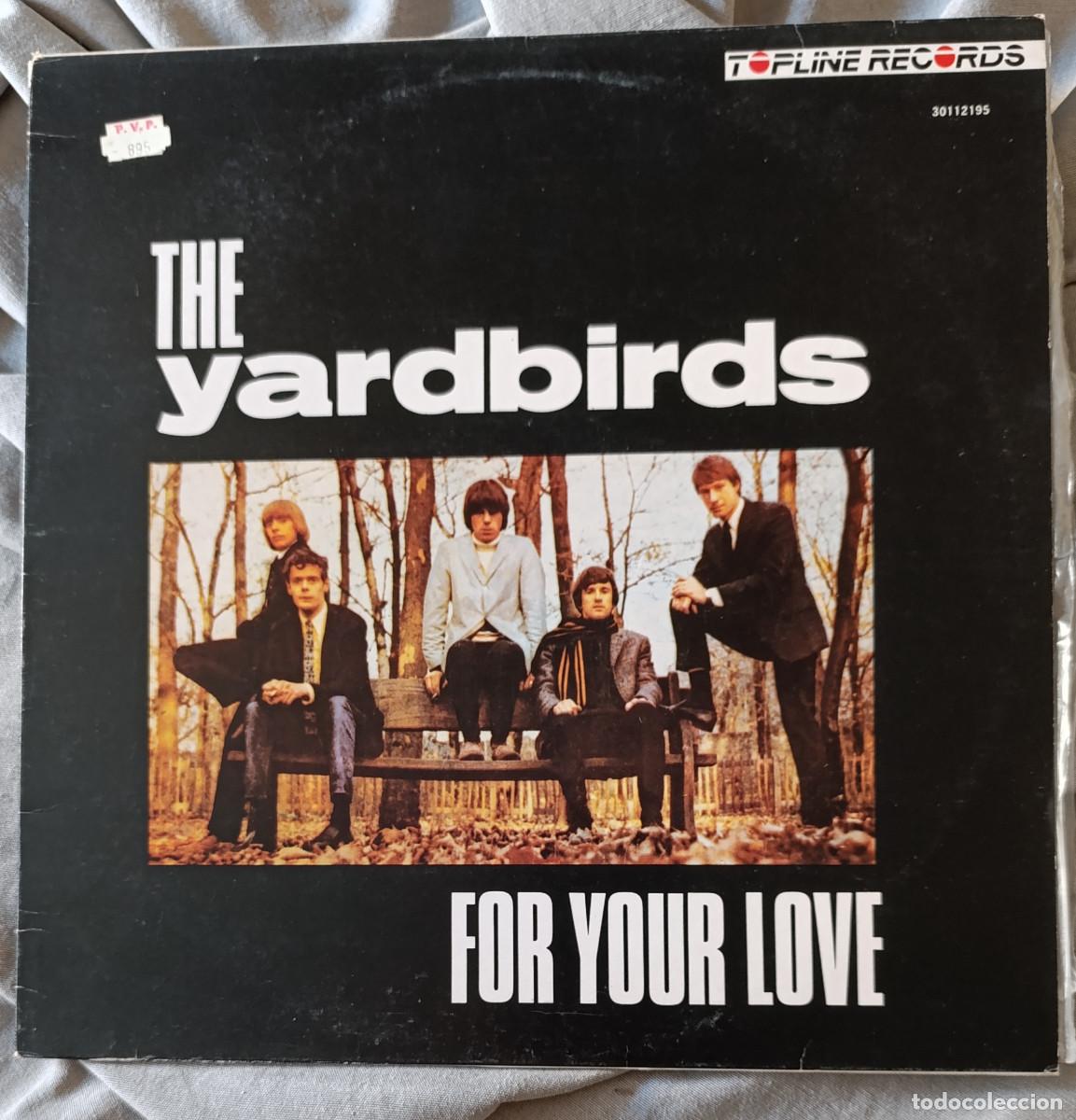 Discos de vinilo: THE YARDBIRDS - &rdquo;FOR YOUR LOVE&rdquo;. LP recopilatorio, edici&oacute;n espa&ntilde;ola 1988