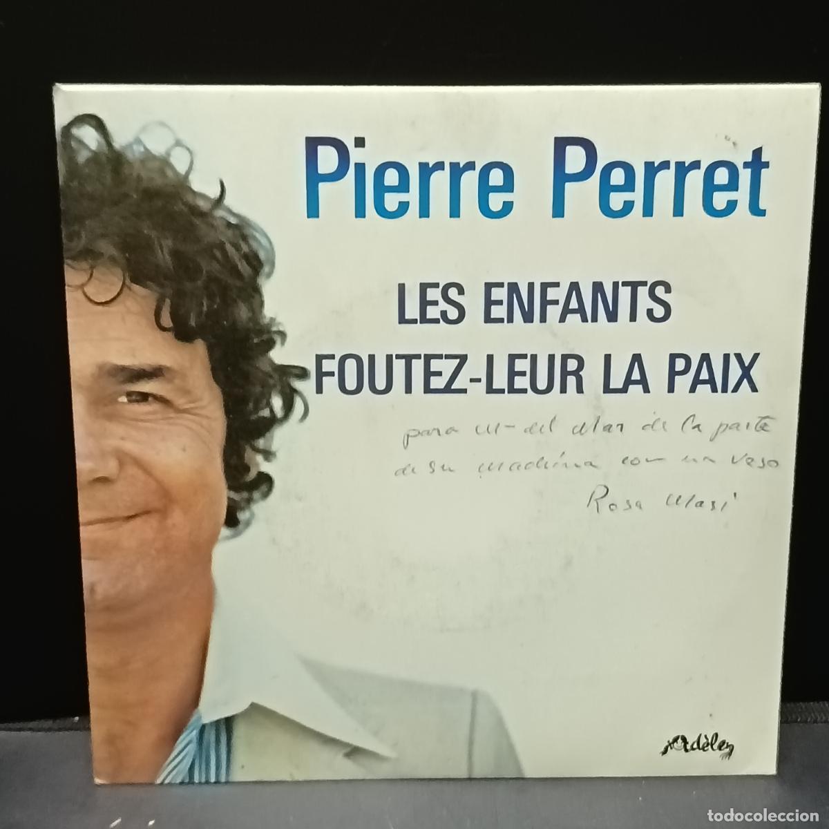 Discos de vinilo: Pierre Perret &ndash; Les Enfants Foutez-Leur La Paix/ Lily. SIngle 1978