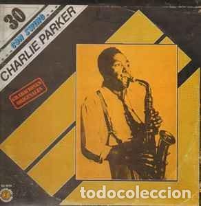 Discos de vinilo: Charlie Parker - ...Con Swing Vol. 30 (LP, Comp) Label:Doblon Cat#: 50.1670