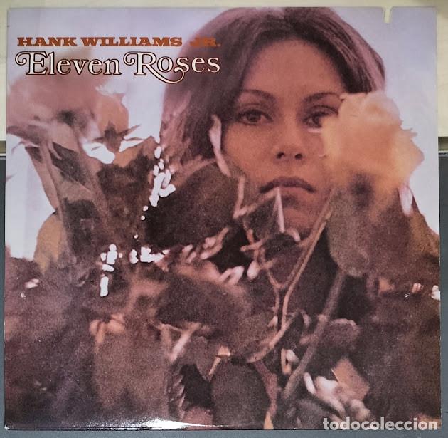 Discos de vinilo: Hank Williams Jr. - Eleven Roses - LP Polydor ref. 833 070-1 Y-1 Ed. US 1987.