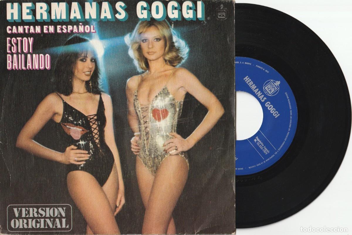 Discos de vinilo: HERMANAS GOGGI - ESTOY BAILANDO (SINGLE HISPAVOX 1979) CANTAN EN ESPA&Ntilde;OL