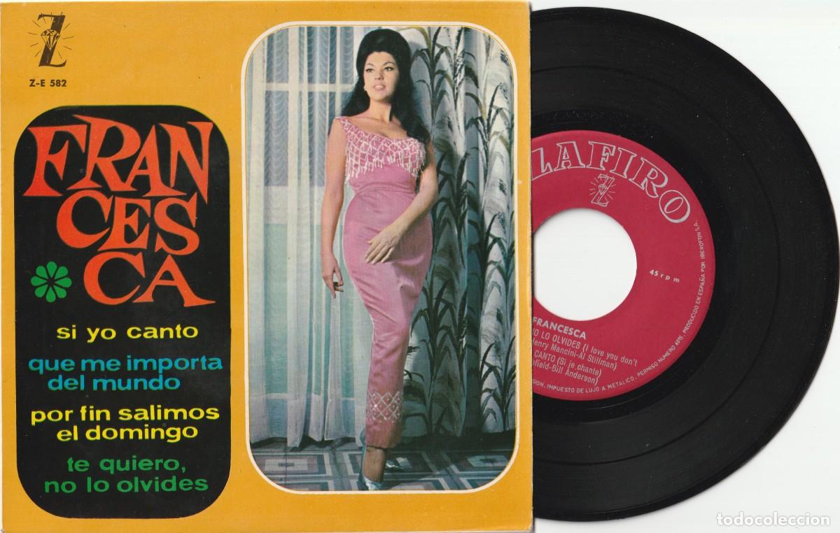 Discos de vinilo: FRANCESCA - QUE ME IMPORTA EL MUNDO + 3 (EP ZAFIRO 1964 ESPA&Ntilde;A)