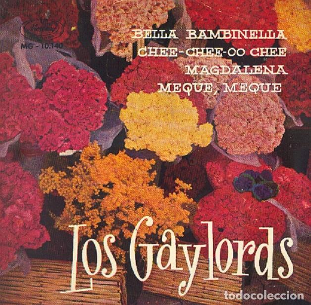 Discos de vinilo: Los Gaylords &ndash; Bella Bambinella; Magdalena + 2 &ndash; MERCURY 10.140 &ndash; 1958