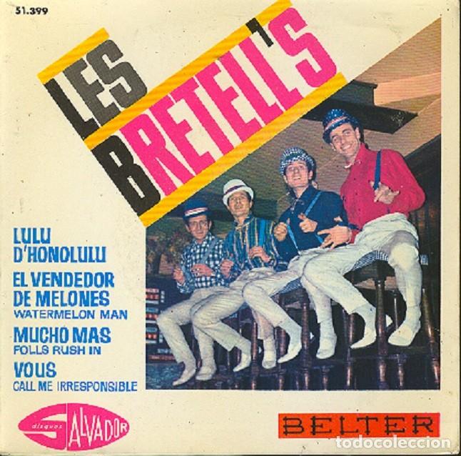 Discos de vinilo: Les Bretell&rsquo;s &ndash; Lulu D&rsquo;Honolulu; Marchand de melons; Mucho m&aacute;s + 1 &ndash; BELTER 51.399 &ndash; 1964