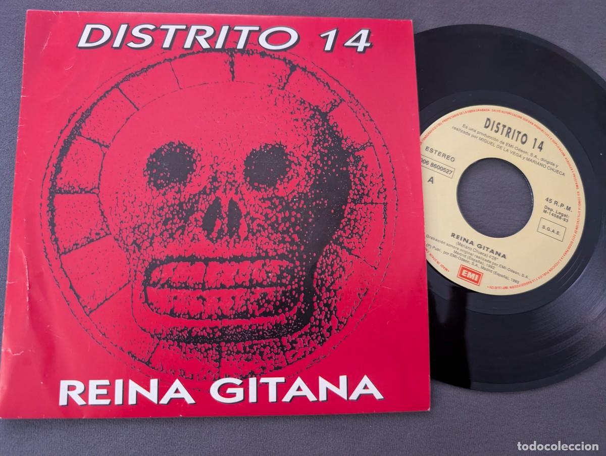 Discos de vinilo: DISTRITO 14 - REINA GITANA .. SINGLE DE EMI DE 1993 - BUEN ESTADO