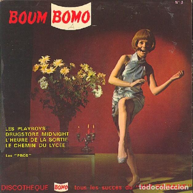 Discos de vinilo: Les Pros &ndash; Les Playboys; Drugstore midnight; L&rsquo;heure de la sortie + 1&ndash;BOUM BOMO (Ed. Francesa)&ndash;1966