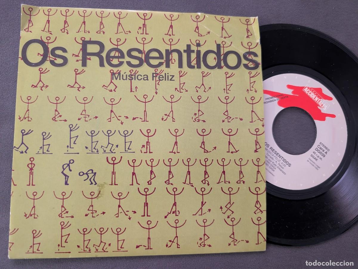 Discos de vinilo: OS RESENTIDOS - MUSICA FELIZ ..SINGLE DE 1993 - GASA .. BUEN ESTADO