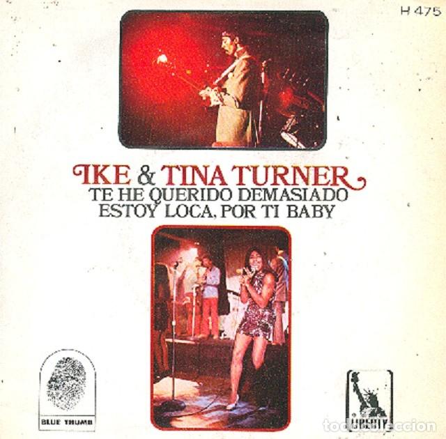 Discos de vinilo: Ike & Tina Turner &ndash; Te he querido demasiado tiempo + 1 &ndash; LIBERTY 475 &ndash; 1969