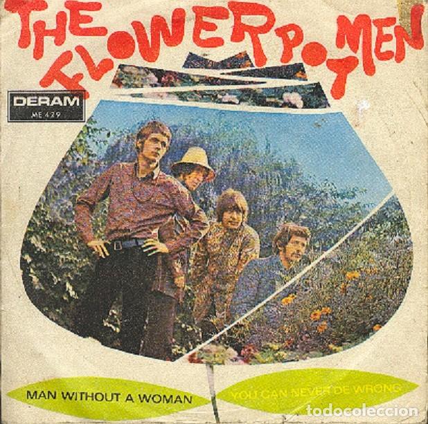 Discos de vinilo: The Flower Pot Men &ndash; Man without a woman; You can never be wrong &ndash; DERAM 429 &ndash; 1967
