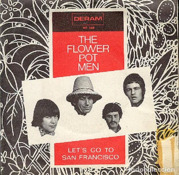 Discos de vinilo: The Flower Pot Men &ndash; Let&rsquo;s go to San Francisco (partes 1 y 2) &ndash; DERAM 344 (PROMO) &ndash; 1967