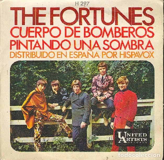 Discos de vinilo: The Fortunes &ndash; Cuerpo de Bomberos; Pintando una sombra &ndash; UA 297 &ndash; 1968
